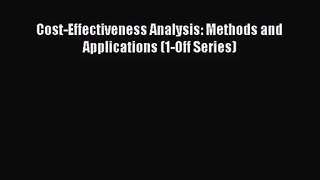 (PDF Download) Cost-Effectiveness Analysis: Methods and Applications (1-Off Series) PDF