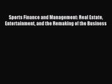 (PDF Download) Sports Finance and Management: Real Estate Entertainment and the Remaking of