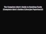 The Complete Idiot's Guide to Smoking Foods (Complete Idiot's Guides (Lifestyle Paperback))