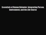 (PDF Download) Essentials of Human Behavior: Integrating Person Environment and the Life Course