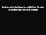 (PDF Download) Implementing Six Sigma Second Edition: Smarter Solutions Using Statistical Methods