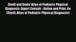 [PDF Download] Zitelli and Davis' Atlas of Pediatric Physical Diagnosis: Expert Consult - Online