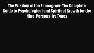 (PDF Download) The Wisdom of the Enneagram: The Complete Guide to Psychological and Spiritual