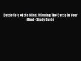 (PDF Download) Battlefield of the Mind: Winning The Battle in Your Mind - Study Guide PDF