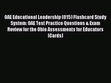 (PDF Download) OAE Educational Leadership (015) Flashcard Study System: OAE Test Practice Questions