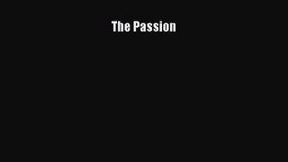 (PDF Download) The Passion Download