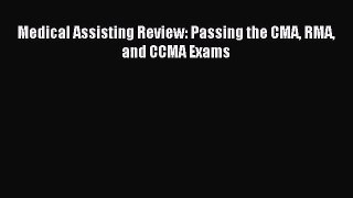 (PDF Download) Medical Assisting Review: Passing the CMA RMA and CCMA Exams Download