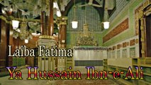 Laiba Fatima - Ya Hussain Ibn-e-Ali
