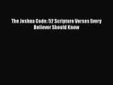 (PDF Download) The Joshua Code: 52 Scripture Verses Every Believer Should Know PDF