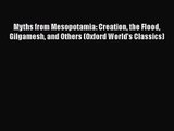 (PDF Download) Myths from Mesopotamia: Creation the Flood Gilgamesh and Others (Oxford World's