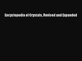 (PDF Download) Encyclopedia of Crystals Revised and Expanded Read Online