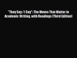 (PDF Download) They Say / I Say: The Moves That Matter in Academic Writing with Readings (Third