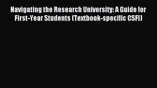 (PDF Download) Navigating the Research University: A Guide for First-Year Students (Textbook-specific