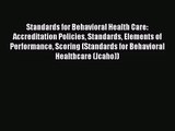 [PDF Download] Standards for Behavioral Health Care: Accreditation Policies Standards Elements
