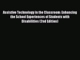 (PDF Download) Assistive Technology in the Classroom: Enhancing the School Experiences of Students