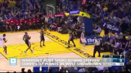 Warriors rout Spurs behind Stephen Curry's 37 points in West showdown