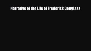 (PDF Download) Narrative of the Life of Frederick Douglass Read Online