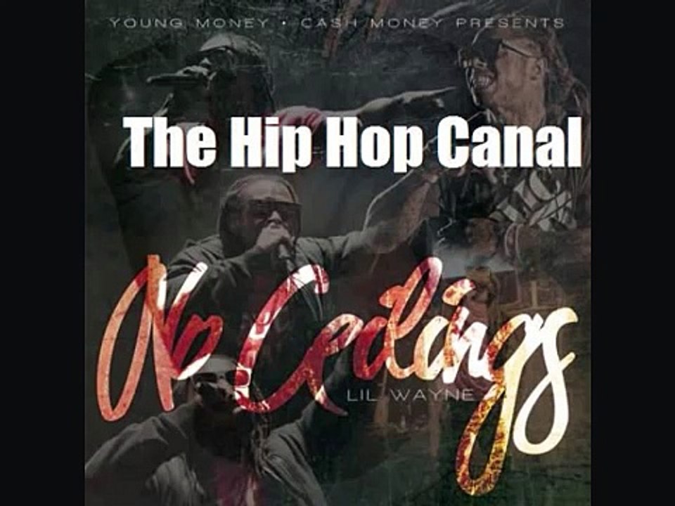 Lil Wayne - I Got No Ceilings