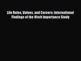 (PDF Download) Life Roles Values and Careers: International Findings of the Work Importance