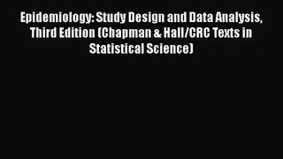 [PDF Download] Epidemiology: Study Design and Data Analysis Third Edition (Chapman & Hall/CRC