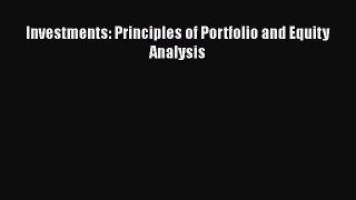 Investments: Principles of Portfolio and Equity Analysis  Free Books