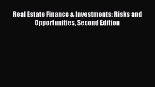 Real Estate Finance & Investments: Risks and Opportunities Second Edition  Free Books