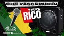 Pupa Rico - Chui Raggamuffin