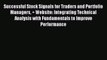 Successful Stock Signals for Traders and Portfolio Managers + Website: Integrating Technical