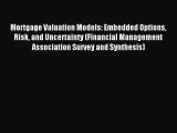 (PDF Download) Mortgage Valuation Models: Embedded Options Risk and Uncertainty (Financial