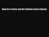 (PDF Download) America's Courts and the Criminal Justice System PDF