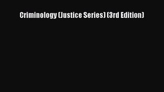 (PDF Download) Criminology (Justice Series) (3rd Edition) Download