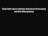 (PDF Download) Fixed Odds Sports Betting: Statistical Forecasting and Risk Management Download