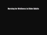 [PDF Download] Nursing for Wellness in Older Adults [PDF] Full Ebook