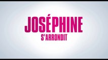 JOSÉPHINE S'ARRONDIT Bande-annonce (2016) - Marilou Berry [HD]