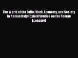 The World of the Fullo: Work Economy and Society in Roman Italy (Oxford Studies on the Roman