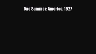 (PDF Download) One Summer: America 1927 PDF