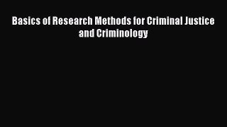 (PDF Download) Basics of Research Methods for Criminal Justice and Criminology PDF