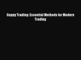 (PDF Download) Guppy Trading: Essential Methods for Modern Trading Read Online