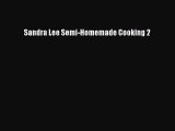 Sandra Lee Semi-Homemade Cooking 2  Free Books