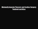 [PDF Download] Minimally Invasive Thoracic and Cardiac Surgery: Textbook and Atlas [Download]