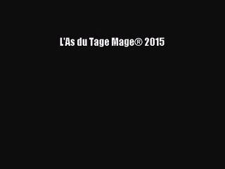 [PDF Télécharger] L'As du Tage Mage® 2015 [lire] Complet Ebook