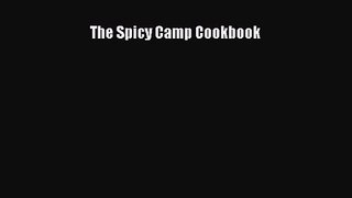 The Spicy Camp Cookbook  Free Books