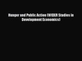 Hunger and Public Action (WIDER Studies in Development Economics)  Free Books