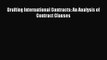 Drafting International Contracts: An Analysis of Contract Clauses Read Online PDF