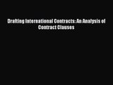Drafting International Contracts: An Analysis of Contract Clauses Read Online PDF