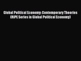 (PDF Download) Global Political Economy: Contemporary Theories (RIPE Series in Global Political