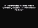 The Natural Advantage of Nations: Business Opportunities Innovations and Governance in the