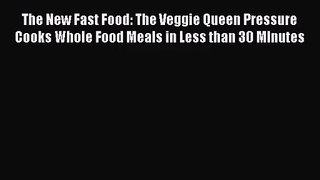 The New Fast Food: The Veggie Queen Pressure Cooks Whole Food Meals in Less than 30 MInutes
