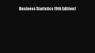 [PDF Download] Business Statistics (9th Edition) [PDF] Full Ebook