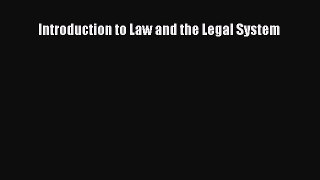 [PDF Download] Introduction to Law and the Legal System [Read] Online